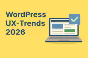 Laptop mit Haken und Headline - WordPress UX-Trends 2026