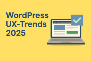 Laptop mit Haken und Headline - WordPress UX-Trends 2025